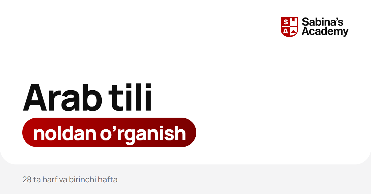 Arab tilini noldan o'rganish: alifbo qanchada o'zlashadi