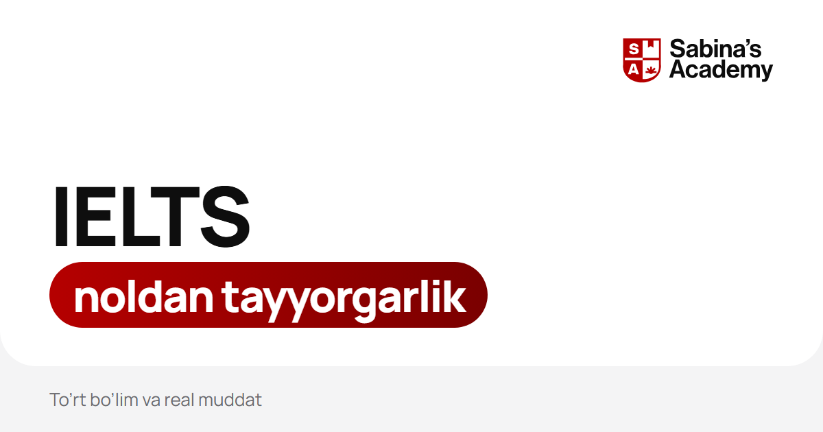 IELTS ga noldan qanday tayyorlanish kerak