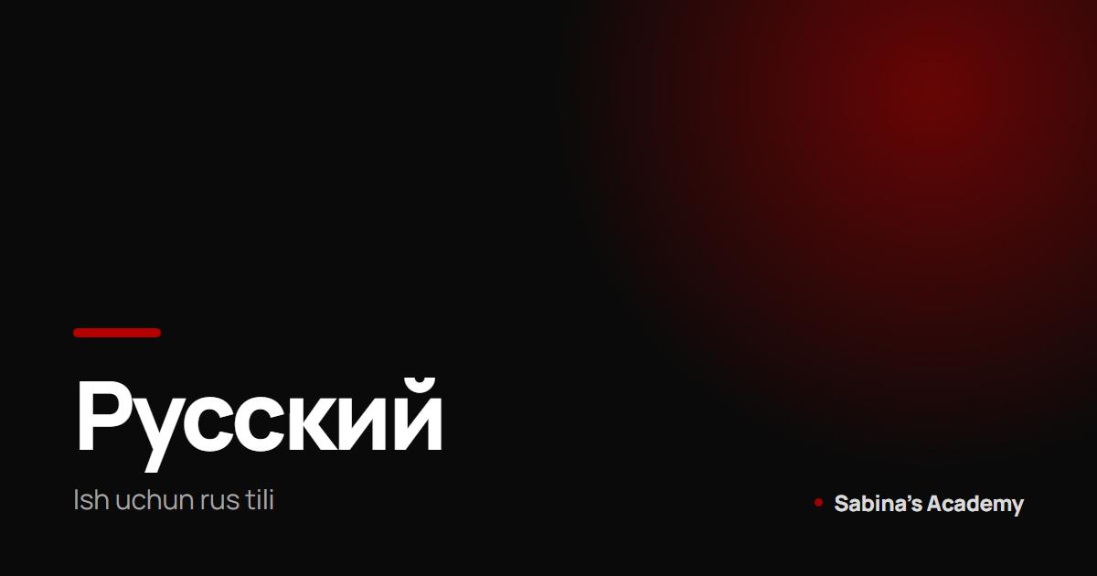 Rus tili ish uchun: qaysi darajada nima qila olasiz